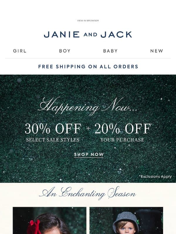 You get free shipping & 20% off your purchase email from Janie and Jack