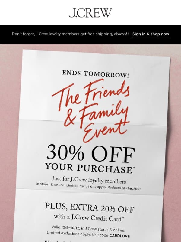 Hurry, 30% off your purchase ends tomorrow! email from J.Crew