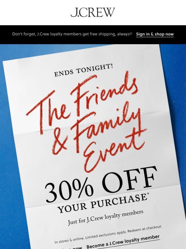 One more chance for 30% off your purchase! email from J.Crew