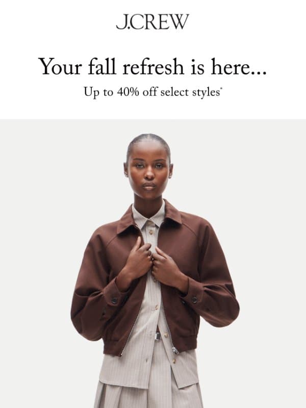 Fall sale: up to 40% off select styles email from J.Crew