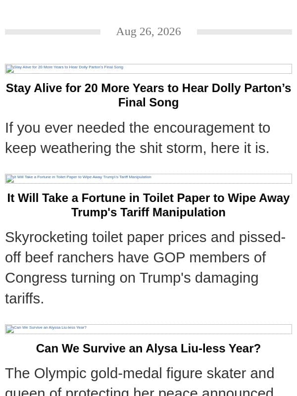 Dolly Parton's Final Song, Skyrocketing Toilet Paper Costs, Alysa Liu, Harry Styles email from Jezebel