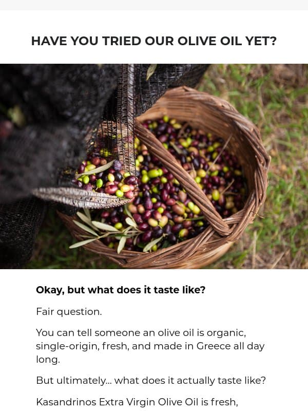 okay but what does it taste like? email from Kasandrinos