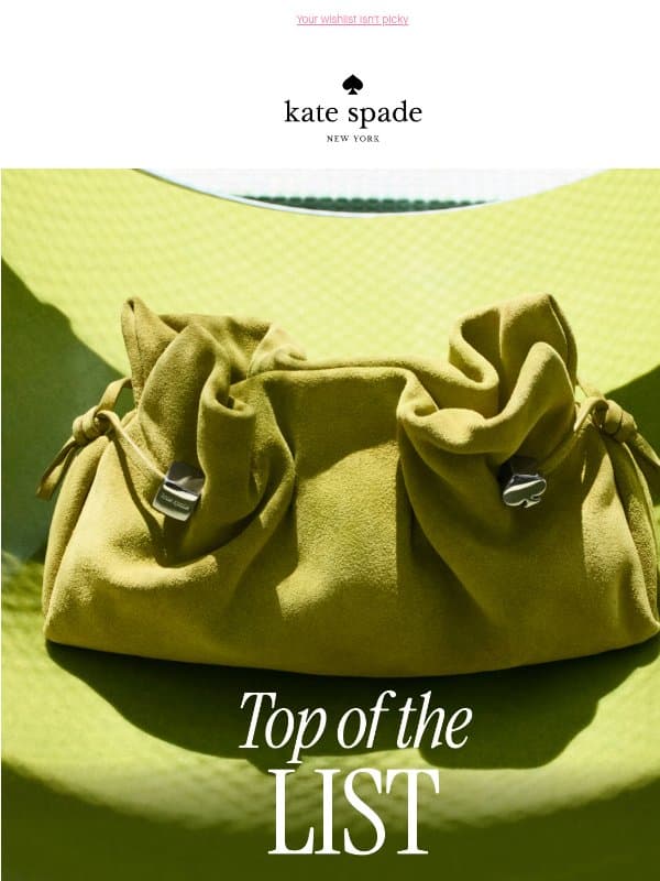 For them. For you. For whoever email from Kate Spade