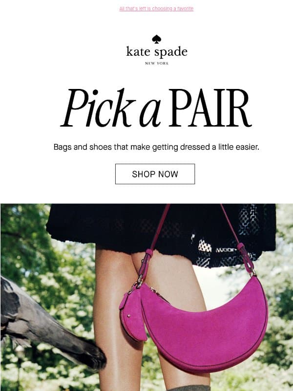 We did the pairing for you email from Kate Spade