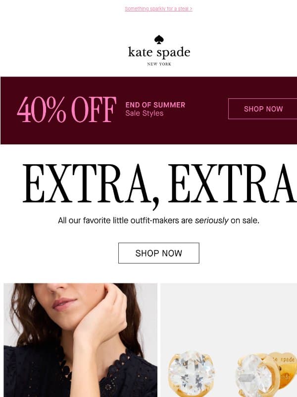Finishing touches, now an EXTRA 40% off ✨ email from Kate Spade