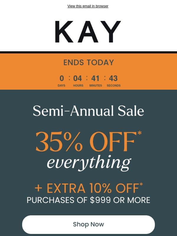 Before your day's over🌙 Shop the Semi-Annual Sale email from Kay Jewelers