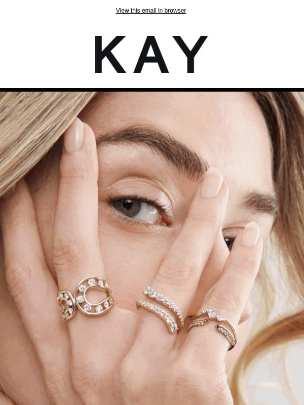Get 25-40% OFF* + EXTRA 10% OFF* Select Styles email from Kay Jewelers