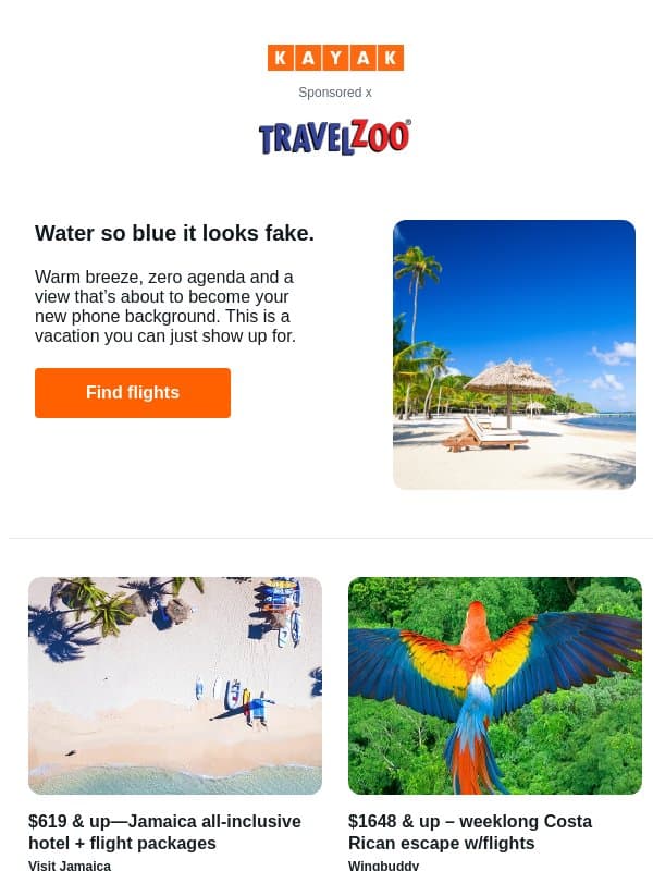 $619 & up, Jamaica all-inclusive hotel + flight vacation packages | $1649 & up, Costa Rica: 7 nights w/flights & moreโฆ email from Kayak