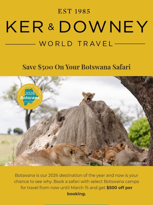A Botswana Safari Special email from Ker & Downey