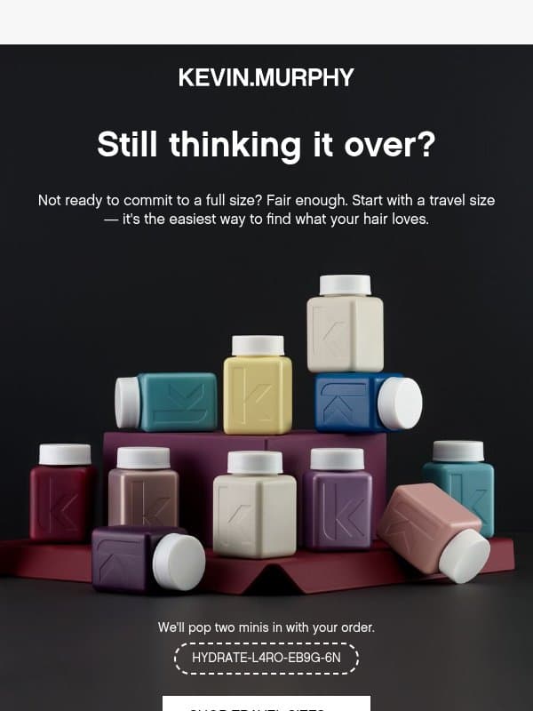 A little something for your hair email from Kevin Murphy