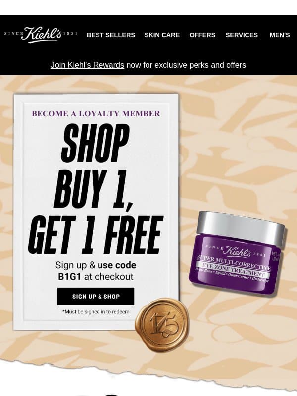 Unlock Buy 1, Get 1 FREE Favorites 🔓 email from Kiehl's