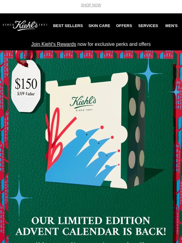 It's HERE! The 2026 Advent Calendar ($319 Value) email from Kiehl's