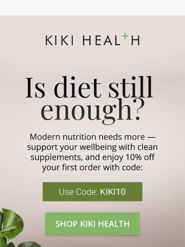Is diet alone still enough? email from KIKI Health