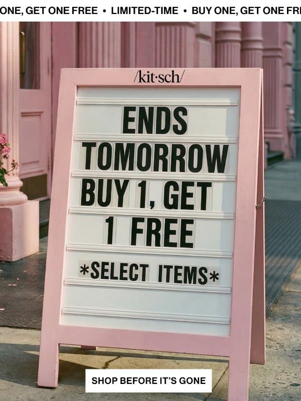 BOGO Sale: Time’s Almost Up! ⏰ email from Kitsch
