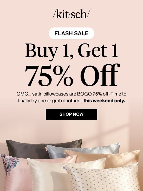 weekend flash sale: BOGO 75% Off ✨ email from Kitsch