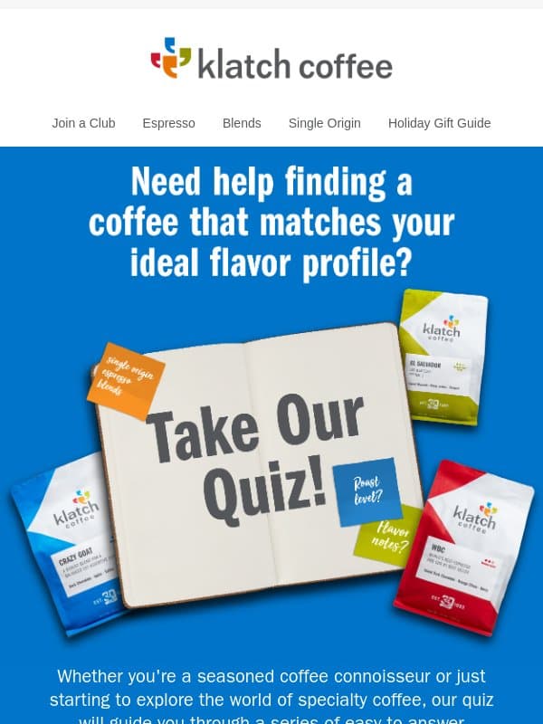Take our quiz and find your perfect cup email from Klatch Coffee