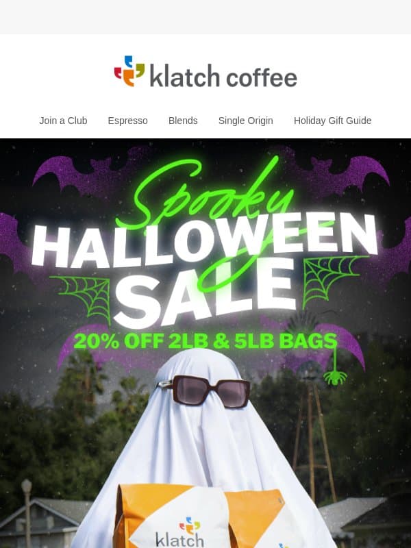 Spooky Savings: 20% Off For Halloween 👻 email from Klatch Coffee