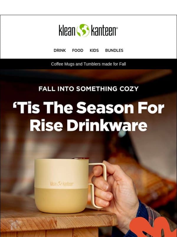 Fall for Rise Drinkware 🍂 email from Klean Kanteen