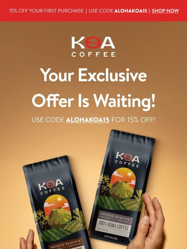 Don’t Forget Your 15% Off! email from Koa Coffee