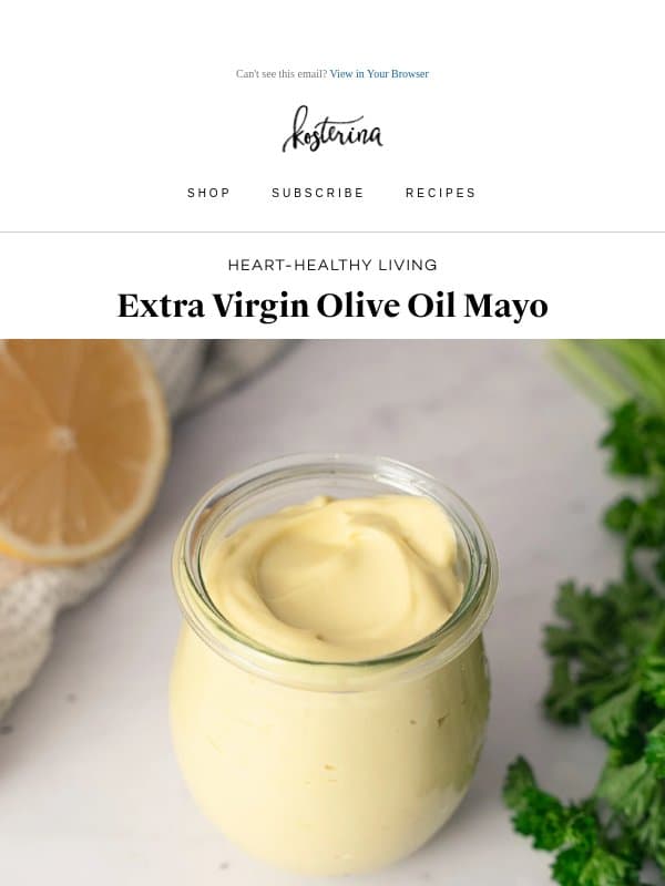 Homemade Mayo, The Kosterina Way email from Kosterina