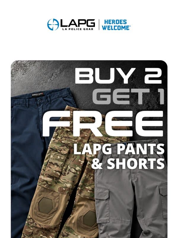 Buy 2, Get 1 Free - LAPG Pants! email from LA Police Gear