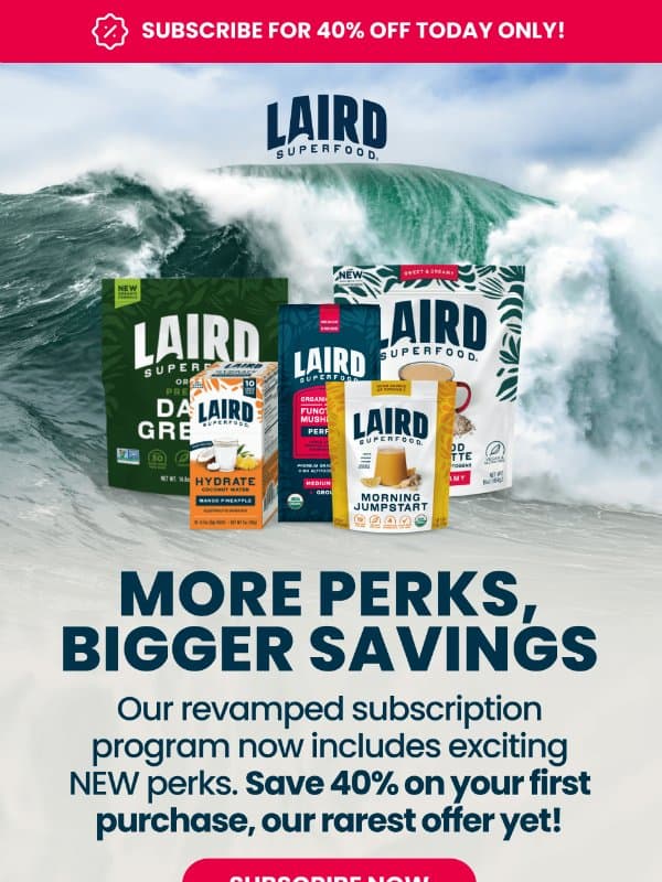 Our rarest offer yet - 40% off email from Laird Superfood