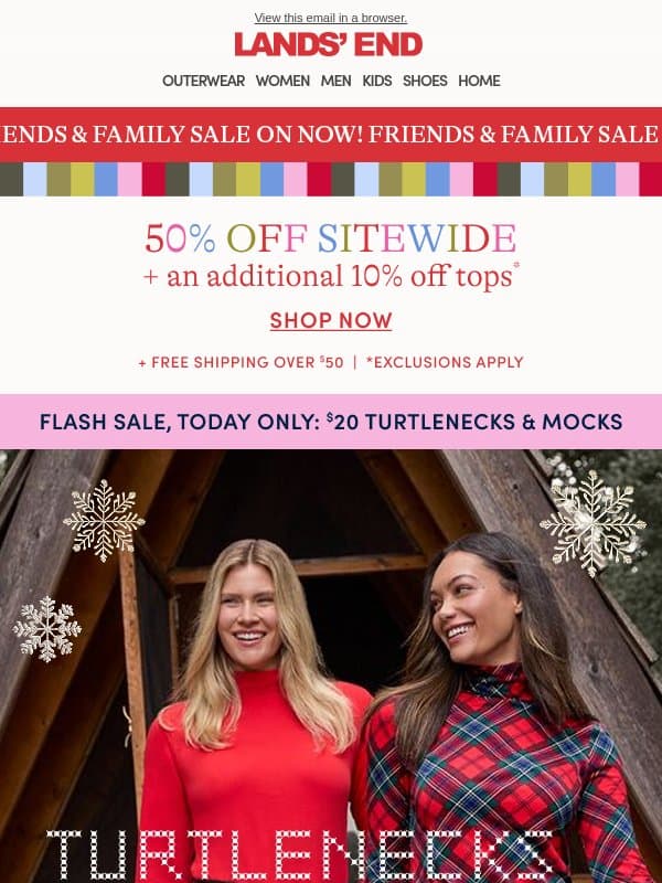 Friends & Family: 50% off + an extra 10% off tops! email from Lands' End