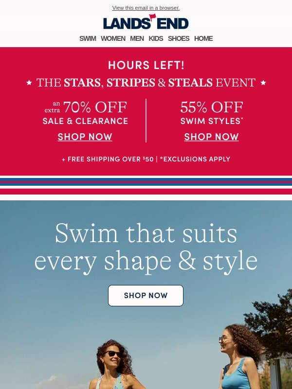 HOURS LEFT! 55% off swim styles with solutions that suit you email from Lands' End