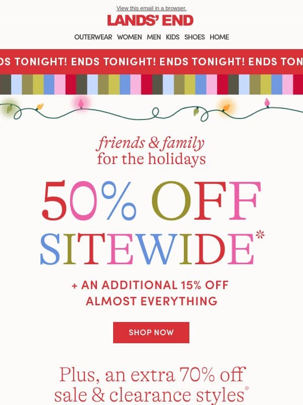 Donโt miss 50% off + an extra 15% off! email from Lands' End