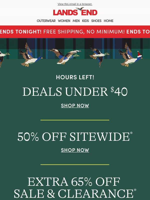 HOURS LEFT for free shipping, no minimum! email from Lands' End