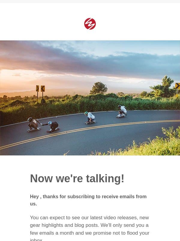 Thanks for joining us! email from Landyachtz