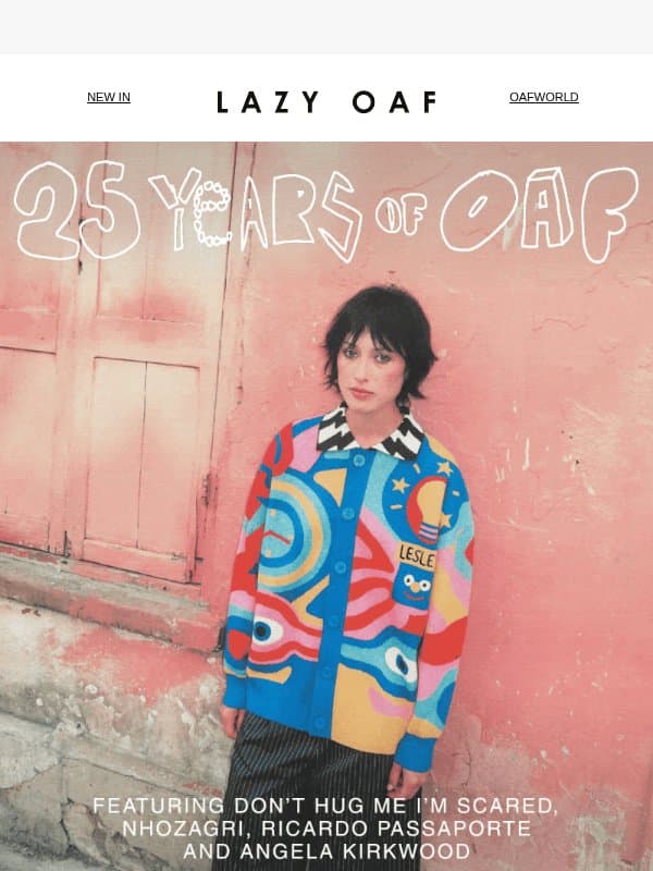 Final Drop: 25 Years of Oaf 🎁 email from Lazy Oaf