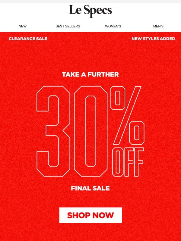 CLEARANCE SALE /// FURTHER 30% OFF email from Le Specs