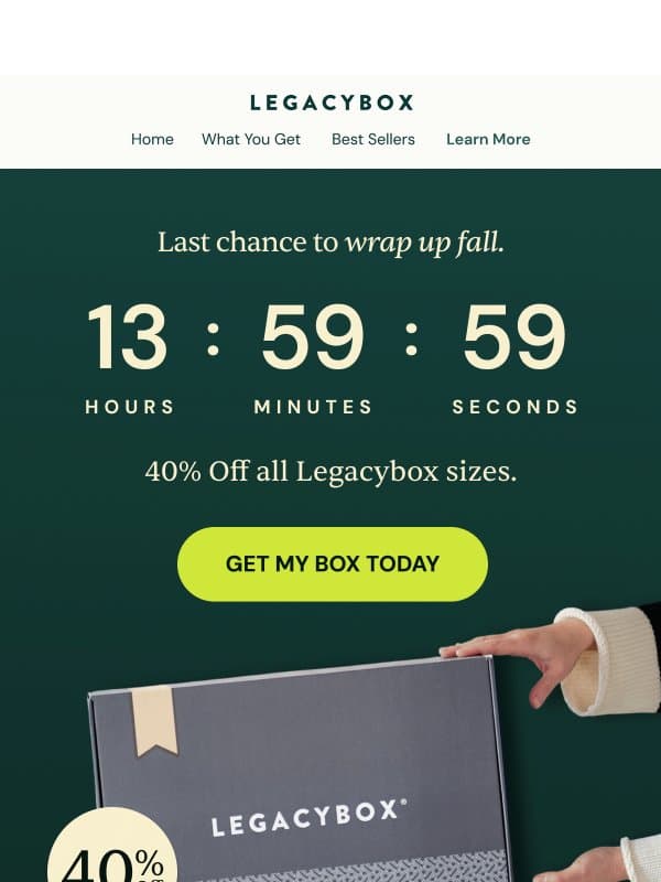 FINAL HOURS: 40% off ends T-O-N-I-G-H-T email from Legacybox