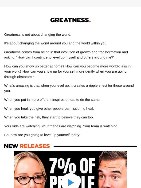 👏 Greatness Isn't About Changing The World email from Lewis Howes