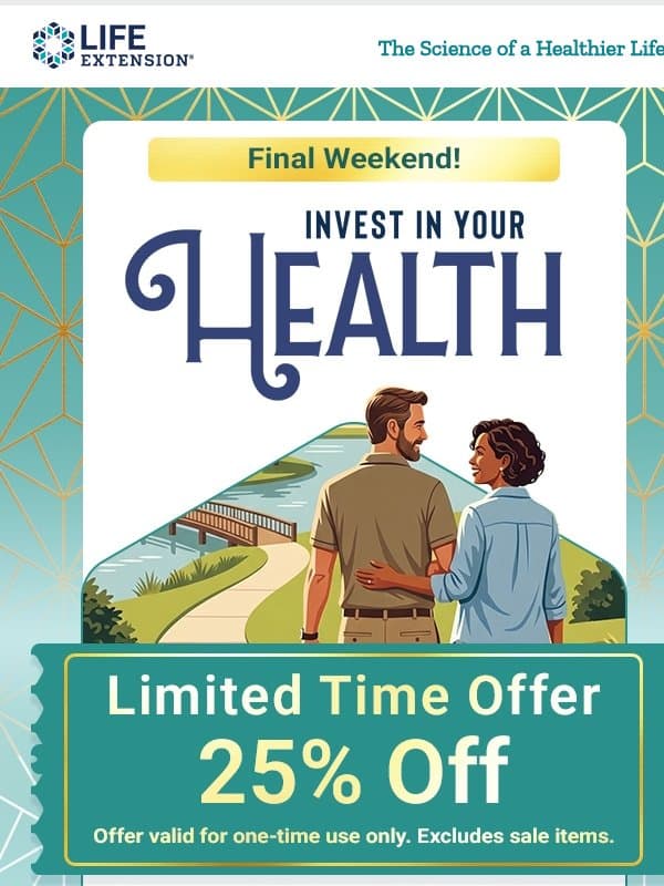 🕰️ (25% Off) Only DAYS Left to Save! email from Life Extension
