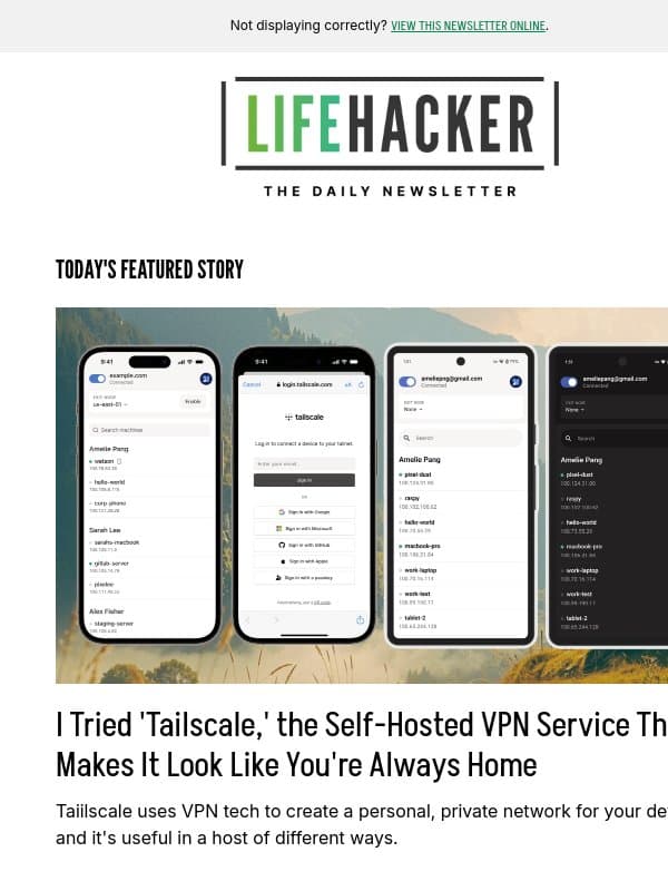 This VPN Makes It Look Like You're Always Home β I Tried It email from Lifehacker