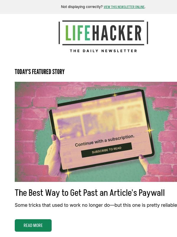 The Best Way to Get Past an Article's Paywall email from Lifehacker