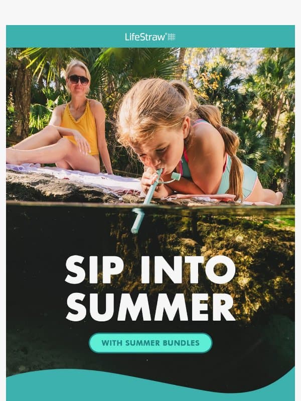 Sip into summer email from LifeStraw
