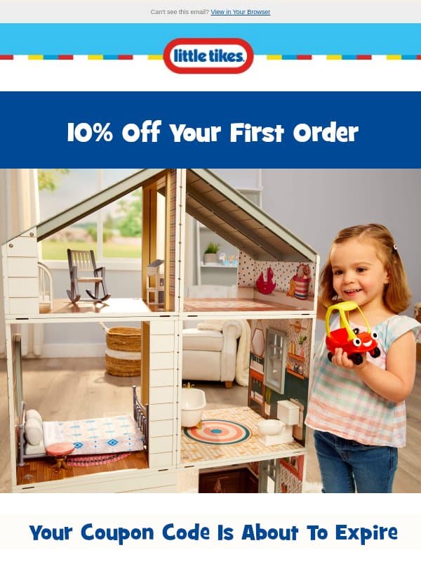 ⏰ Your 10% Off Is Waiting! email from Little Tikes