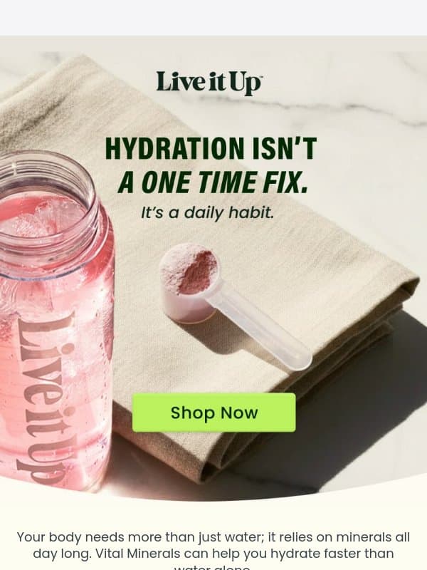 Staying hydrated? π§ email from Live it Up Super Greens
