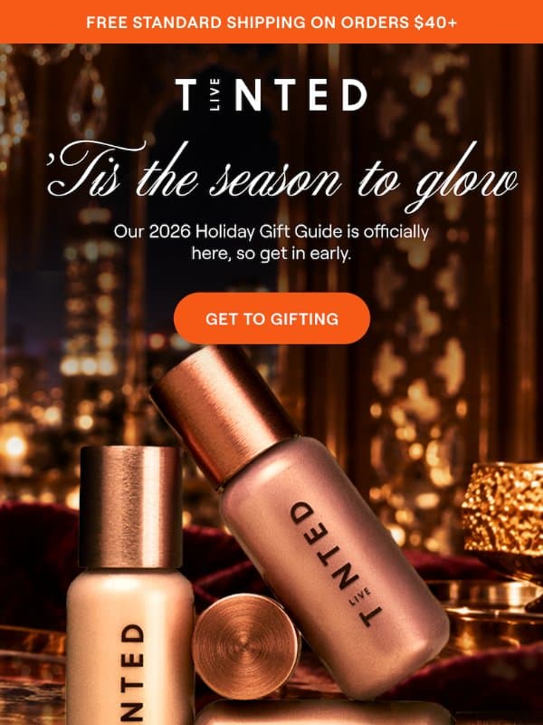 Too Early to Shop? Never. email from Live Tinted