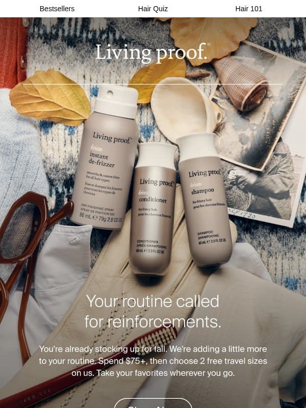 Choose 2 free travel sizes. email from Living Proof