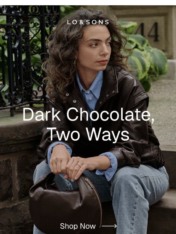 The Aoyama 2, Now in Dark Chocolate email from Lo & Sons