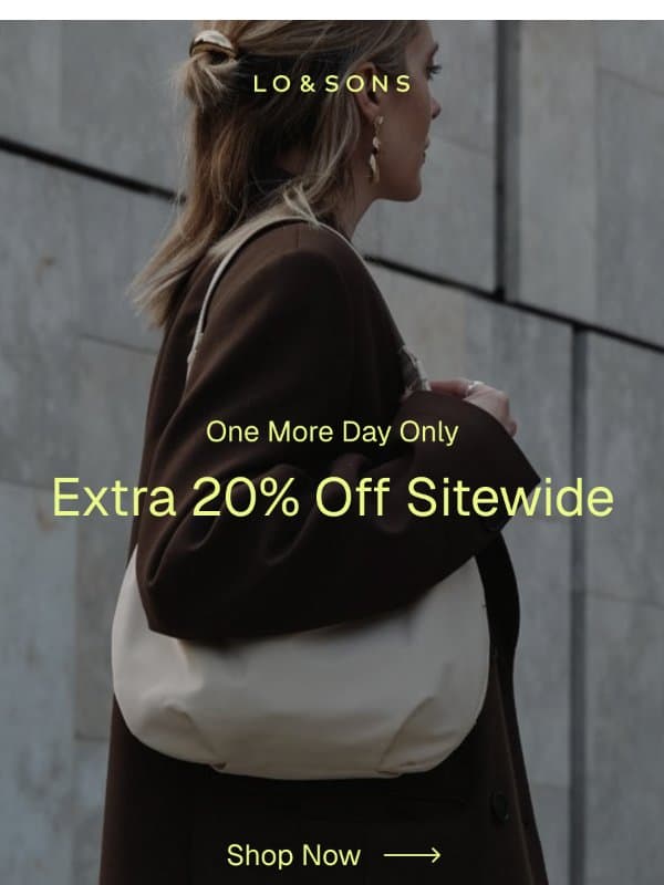 Extended! EXTRA 20% OFF EVERYTHING email from Lo & Sons
