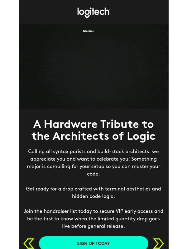 Stand by for a limited edition drop email from Logitech
