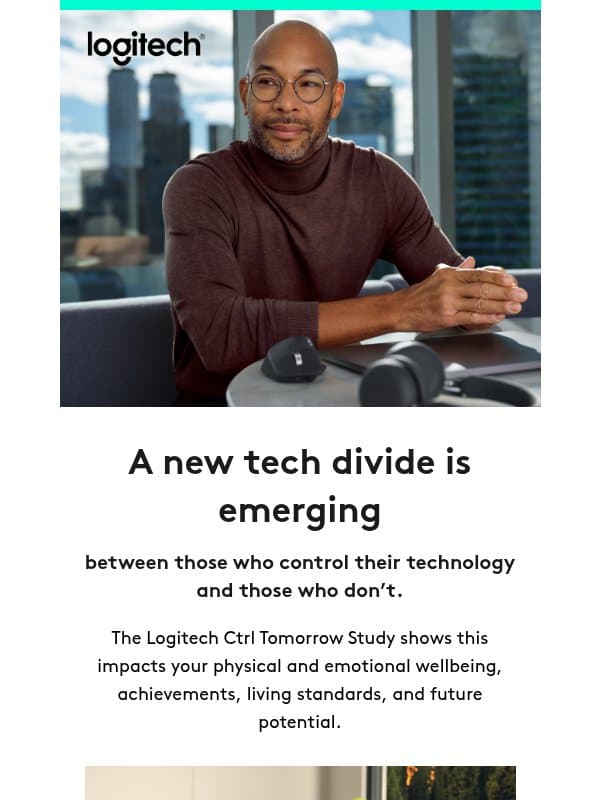 Why control is the new tech currency email from Logitech