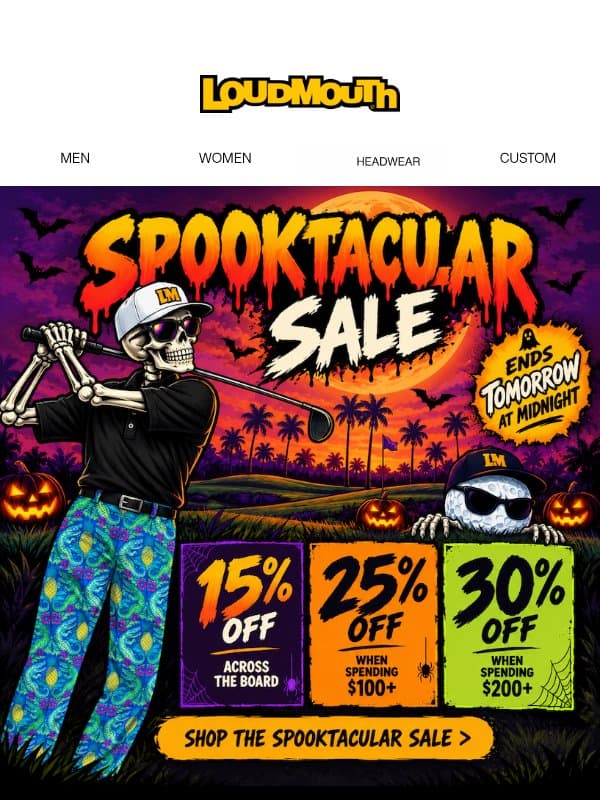 Scary Good Savings. Up To 30% Off. 👻 email from Loudmouth Golf
