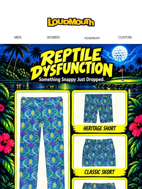 🐊🍍 Reptile Dysfunction Is Now Yours email from Loudmouth Golf