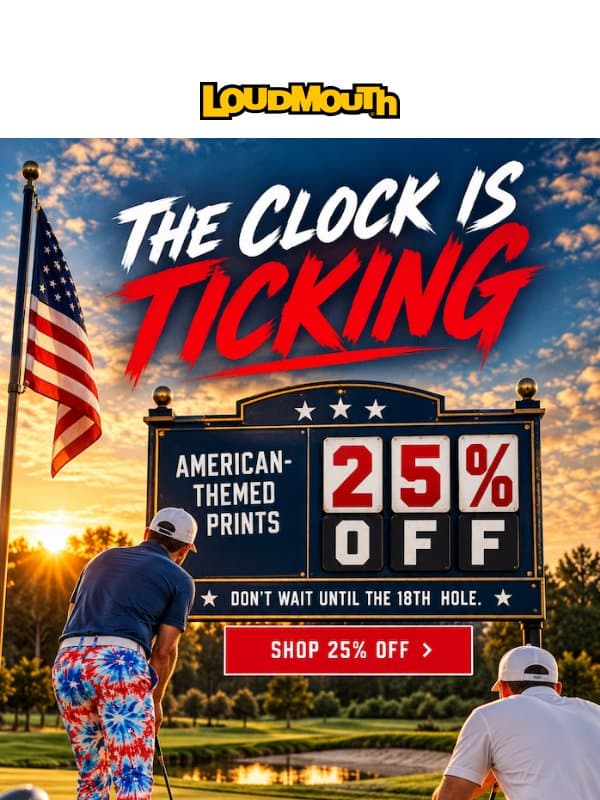 Save Big: 25% Off Patriotic Prints Now... email from Loudmouth Golf